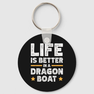 Porte-clés La vie est meilleure dans un bateau dragon