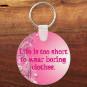 Porte-clés La vie est trop courte (Recto)