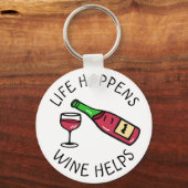 Porte-clés La Vie Se Passe, Le Vin Aide, Citation Drôle (Recto)