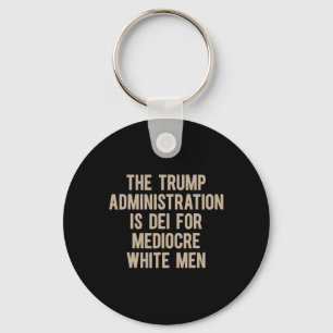 Porte-clés L'administration Trump est faite pour les hommes b