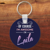 Porte-clés Laila Bien sûr Je suis un nom génial (Recto)