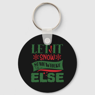 Porte-clés Laisser Il Neiger Quelque Part Ailleurs Noël Doux