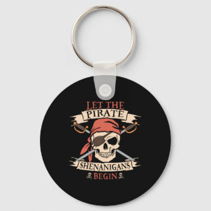 Porte-clés Laisser Les Shenanigans Pirates Commencer Le Crâne