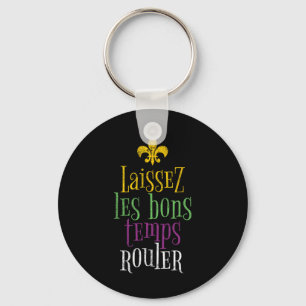 Porte-clés Laissez Les Bons Temps Rouler Mardi Gras Drôle