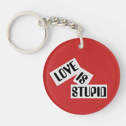 Porte-clés L'amour est stupide - porte - clé (Devant)