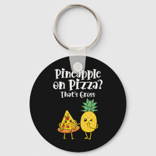 Porte-clés L'ananas sur la pizza c'est de la nourriture drôle