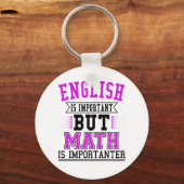 Porte-clés L'Anglais Est Important, Mais La Mathématiques Est (Recto)