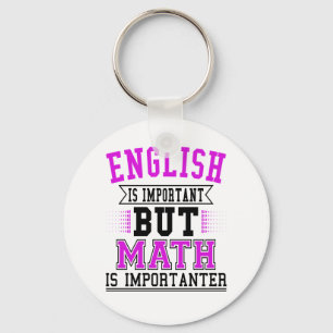 Porte-clés L'Anglais Est Important, Mais Le Math Est Importan
