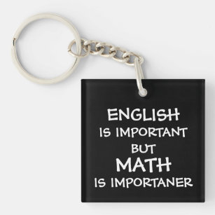 Porte-clés L'anglais est important, mais les mathématiques so
