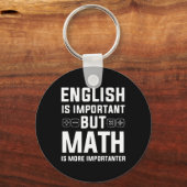 Porte-clés L'Anglais Est Important, Mais Les Maths Sont Plus (Recto)