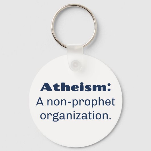 Porte-clés L'athéisme : Une organisation non prophète. Funny (Recto)