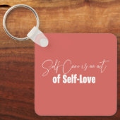 Porte-clés L'autosoin est un acte d'amour-propre (Recto)