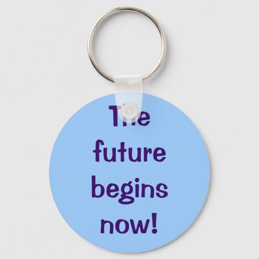 Porte-clés L'avenir commence maintenant ! (Recto)