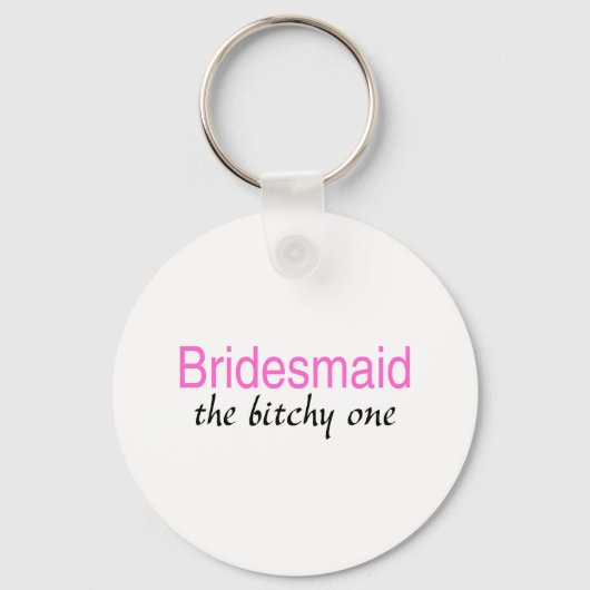 Porte-clés Le Bitchy One (Bridesmaid) (Recto)
