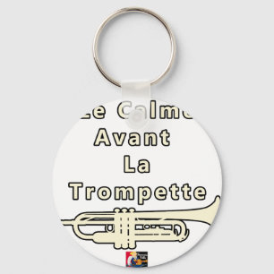 Porte-clés Le Calme avant la Trompette - Jeux de Mots