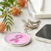 Porte-clés Le cancer a pris la mauvaise citation rose de la f (Côté)