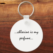 Porte-clés Le chlore est mon parfum (Recto)