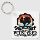 Porte-clés Le Chuchoteur de Poulets Drôle (Recto)