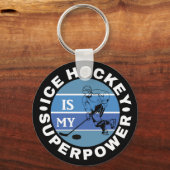Porte-clés Le hockey sur glace est ma superpuissance (Recto)