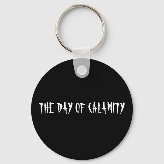 PORTE-CLÉS LE JOUR DE LA CALAMITÉ (Recto)