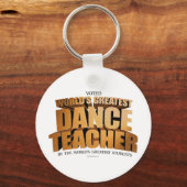 Porte-clés Le plus grand professeur de danse du monde (Recto)