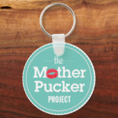 Porte-clés Le projet Mother Pucker (Recto)