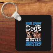 Porte-clés Le temps passé avec des chiens n'est jamais perdu (Recto)