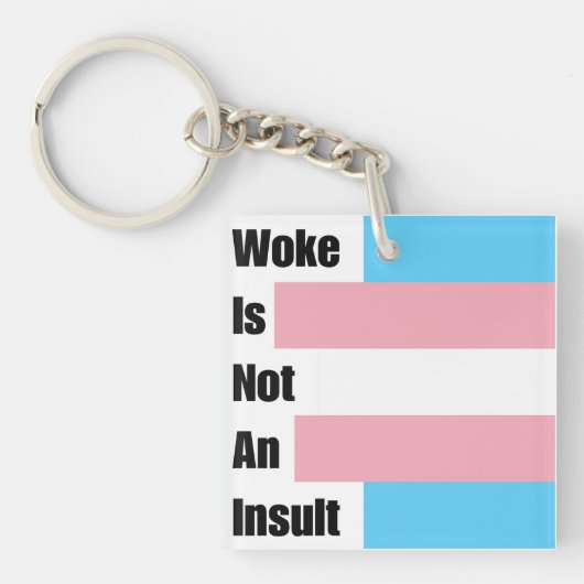 Porte-clés Le Woke N'Est Pas Un Insulte (Devant)