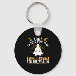 Porte-clés Le yoga n'est pas pour la souplesse. C’est pour le