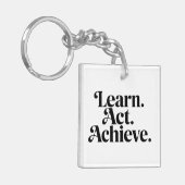 Porte-clés "Learn. Act. Achieve." - Art Typographique Minimal (Devant gauche)