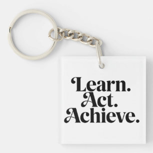 Porte-clés "Learn. Act. Achieve." - Art Typographique Minimal