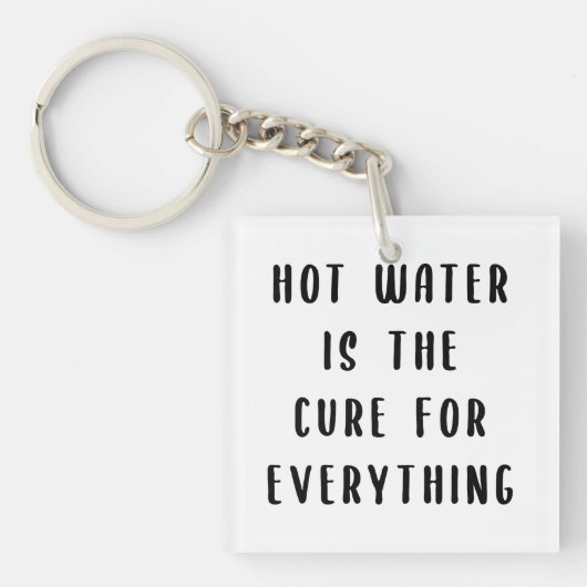 Porte-clés L'eau chaude est le remède à tout (Devant)