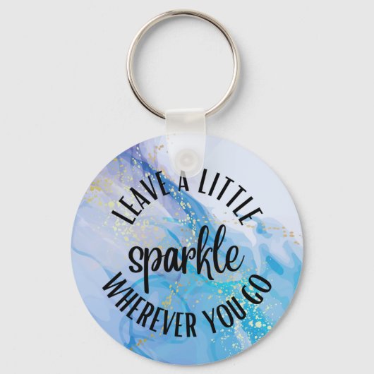 Porte-clés 'Leave a Little Sparkle Wherever You Go' (Recto)