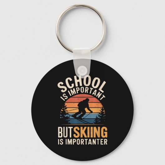 Porte-clés L'École Est Importante, Mais Le Ski Est Important (Recto)