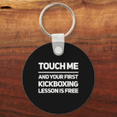 Porte-clés Leçon de kickboxing Funny Touch Me est gratuite Ki (Recto)