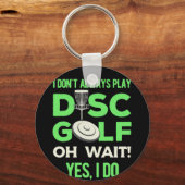 Porte-clés Lecteur de golf sur disque | Je Ne Joue Pas Toujou (Recto)