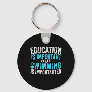 Porte-clés L'Éducation Est Importante, Mais La Natation Est