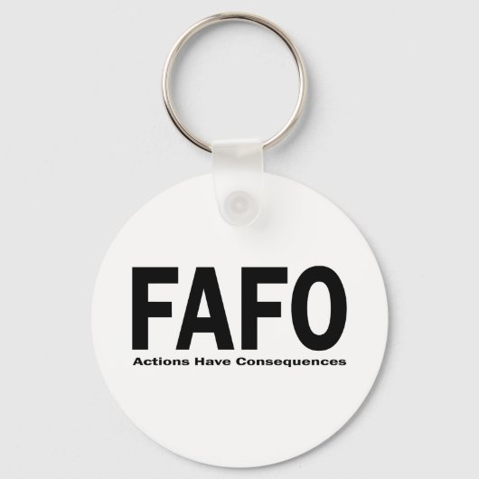 Porte-clés Les actions FAFO ont des conséquences (Recto)