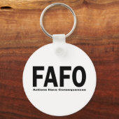 Porte-clés Les actions FAFO ont des conséquences (Recto)