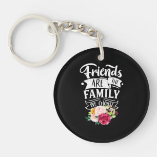 Porte-clés Les amis sont la famille que nous choisissons