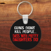 Porte-clés Les armes ne tuent pas les gens, Drôle père/fille (Recto)