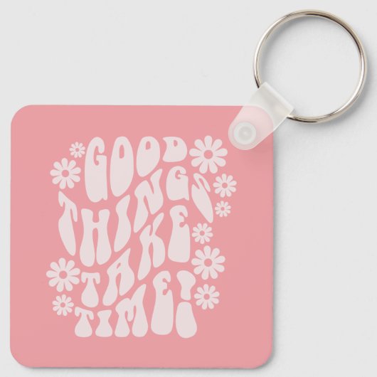 Porte-clés Les bonnes choses prennent du temps Fleurs rétro (Dos)