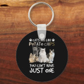 Porte-clés Les Chats Sont Comme Des Chips De Tate Vous Ne Pou (Recto)