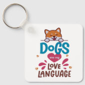 Porte-clés Les Chiens Sont Ma Langue D'Amour (Recto)