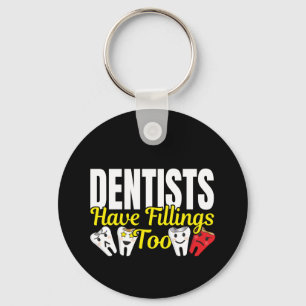 Porte-clés Les dentistes ont aussi des plombages - Sentiments