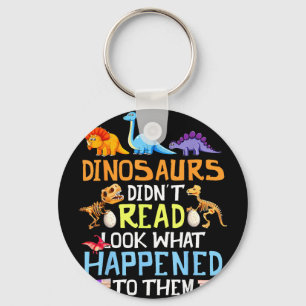 Porte-clés Les dinosaures n'ont pas lu voyez ce qui est arriv