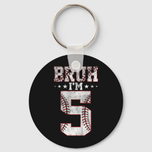 Porte-clés Les enfants Bruh 5e anniversaire Bysebyll Bruh j'a