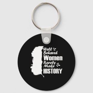 Porte-clés Les Femmes Bien Comportées Font Rarement Histoire