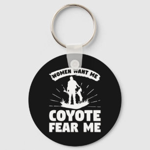 Porte-clés Les Femmes Veulent Moi Coyote Craindre Moi Coyotes