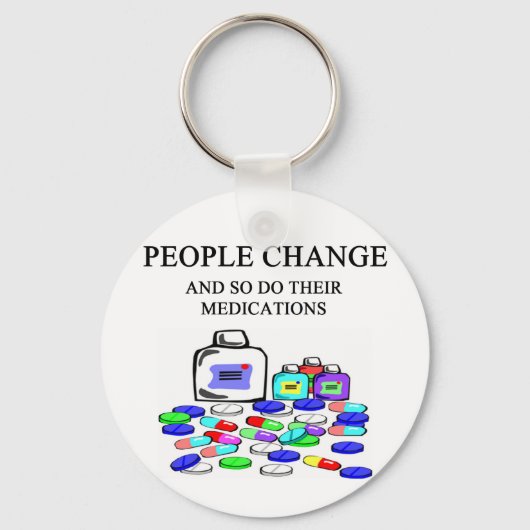 Porte-clés les gens changent de médicaments blague (Recto)